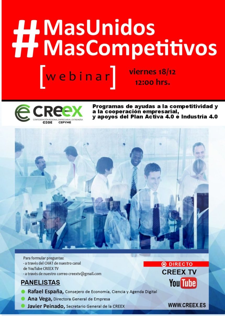 #MásUnidosMásCompetitivos aborda este viernes la importancia de la unidad empresarial, el impulso a la competitividad y el fomento de la digitalización