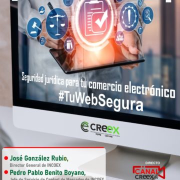 #TuWebSegura: CREEX celebra un webinar sobre la normativa legal que tienen que cumplir las webs de comercio electrónico