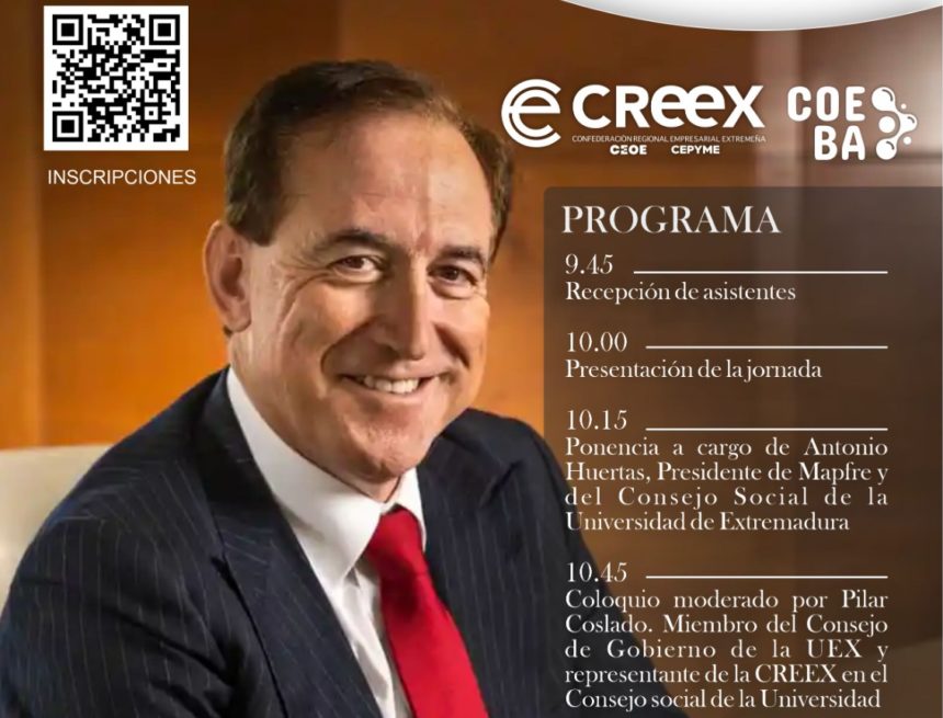 CREEX recupera los encuentros ‘3e+ Sumamos Negocio’ con una ponencia a cargo de Antonio Huertas, Presidente de Mapfre y del Consejo Social de la UEX