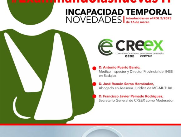 CREEX organiza un webinar para explicar las novedades en la Incapacidad Temporal introducidas por el RDL 2/2013 de 16 de marzo